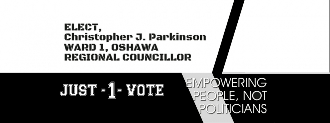 Elect. Christopher J. Parkinson WARD 1, North Oshawa Regional Councilor